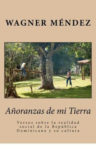 Cover of Anoranzas de mi Tierra