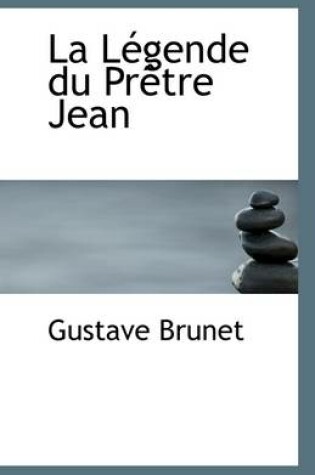 Cover of La Legende Du Pretre Jean