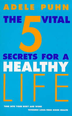Book cover for The 5 Vital Secrets for a Healthy Life