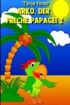 Book cover for Arko, der freche Papagei 2