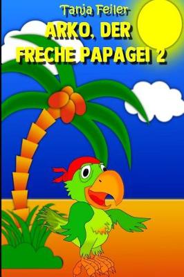 Cover of Arko, der freche Papagei 2