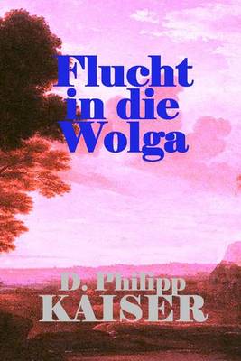 Book cover for Flucht in die Wolga
