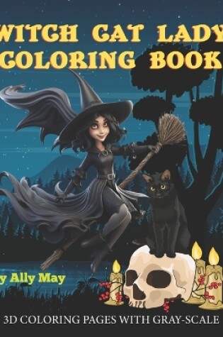 Cover of Witch Cat Lady Coloring Book