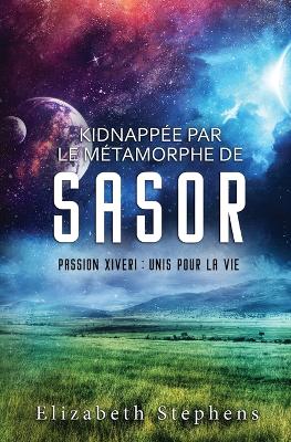 Book cover for Kidnappée par le Métamorphe de Sasor