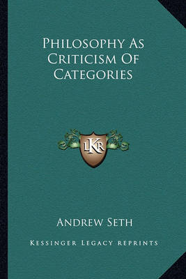 Book cover for Philosophy as Criticism of Categories