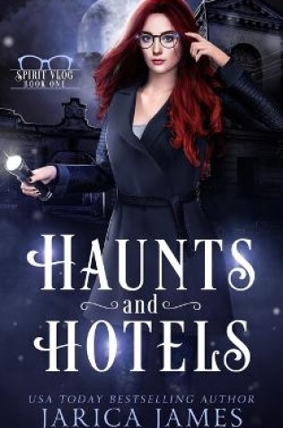 Haunts and Hotels