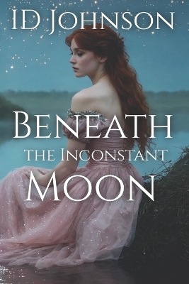 Book cover for Beneath the Inconstant Moon