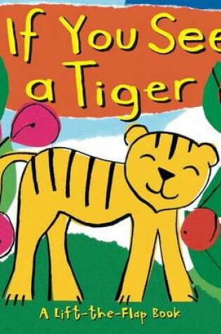 Cover of If You See a Tiger