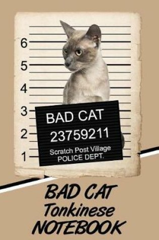 Cover of Bad Cat Tonkinese Notebook