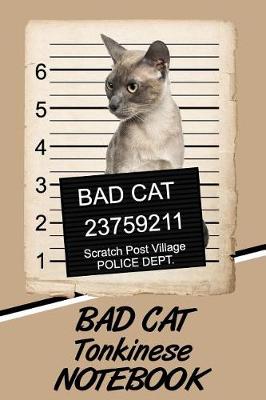 Book cover for Bad Cat Tonkinese Notebook