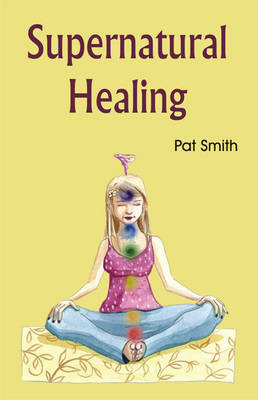 Book cover for Supernatural Healing