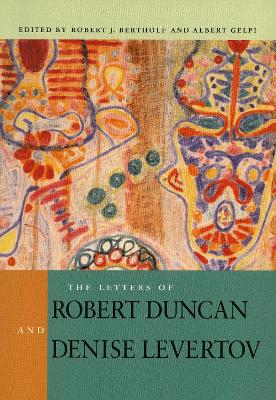 Book cover for The Letters of Robert Duncan and Denise Levertov