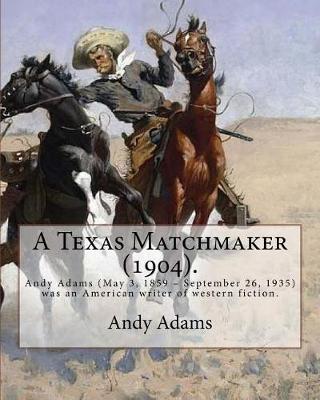 Book cover for A Texas Matchmaker (1904). By