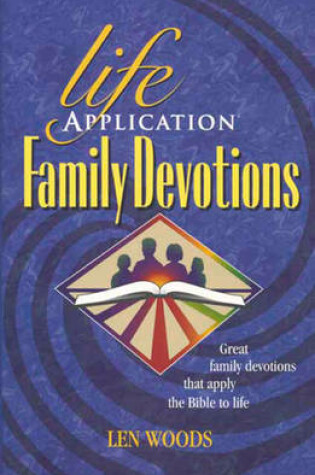 Cover of Life Application: Family Devotions