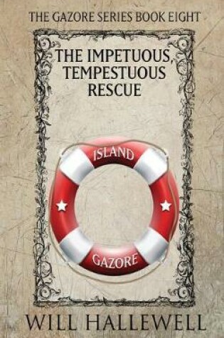 Cover of The Impetuous, Tempestuous Rescue