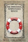 Book cover for The Impetuous, Tempestuous Rescue