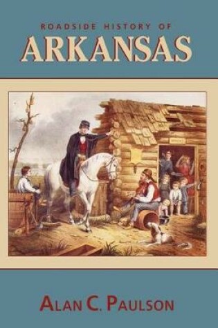 Cover of Roadside History of Arkansas