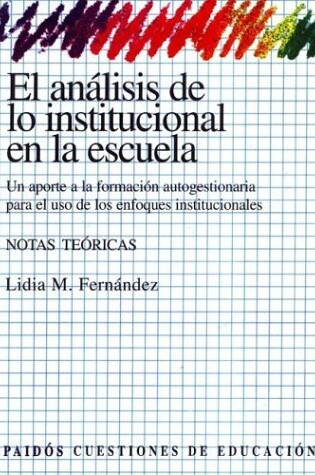 Cover of Analisis de Lo Institucional En La Escuela
