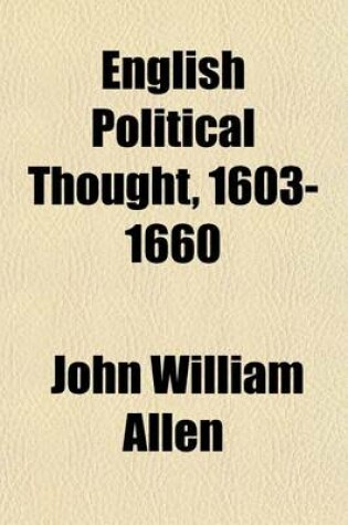 Cover of English Political Thought, 1603-1660 (Volume 1)