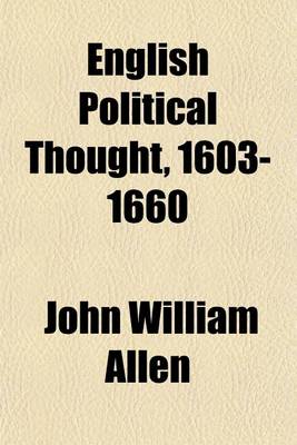 Book cover for English Political Thought, 1603-1660 (Volume 1)