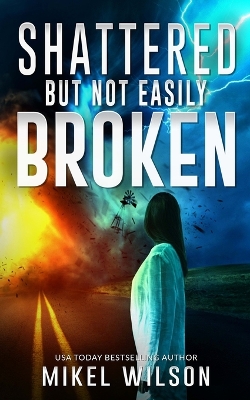 Book cover for Shattered But Not Easily Broken