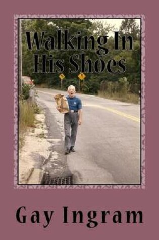 Cover of Walking In His Shoes