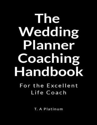 Book cover for The Wedding Planner Coaching Handbook