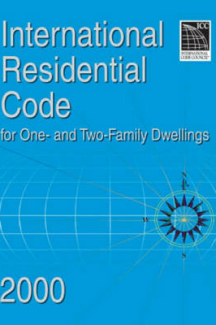 Cover of International Residential Code 2000 for One & Two Family Dwellings