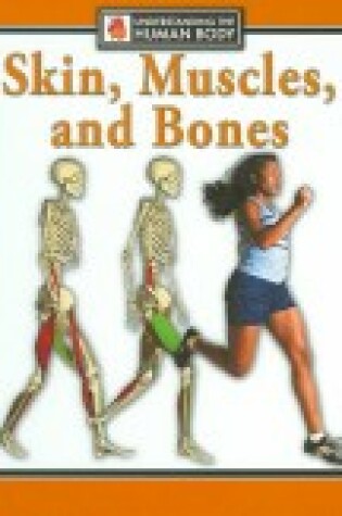 Cover of Skin, Muscles, and Bones