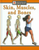 Cover of Skin, Muscles, and Bones