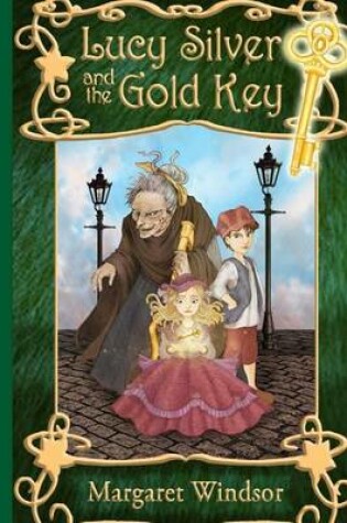 Cover of Lucy Silver and the Gold Key
