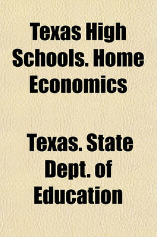 Cover of Texas High Schools. Home Economics