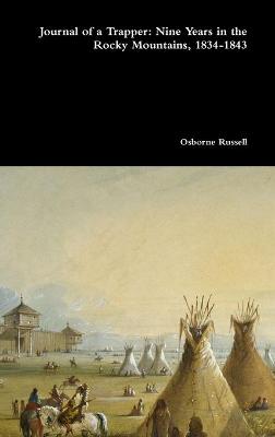 Book cover for Journal of a Trapper: Nine Years in the Rocky Mountains, 1834-1843