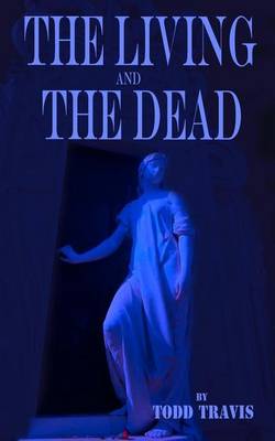 Book cover for The Living And The Dead
