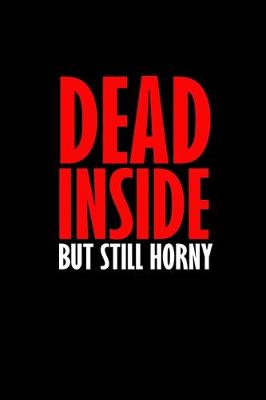 Book cover for Dead inside but still horny