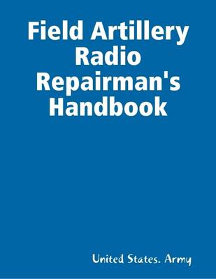 Book cover for Field Artillery Radio Repairman's Handbook