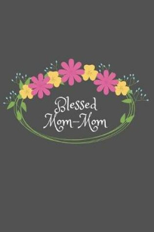 Cover of Blessed Mom-Mom