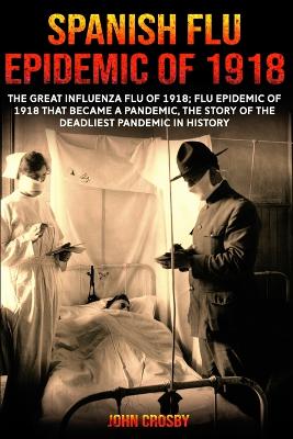 Book cover for Spanish Flu Epidemic Of 1918