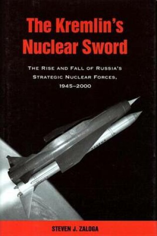 Cover of Kremlin's Nuclear Sword
