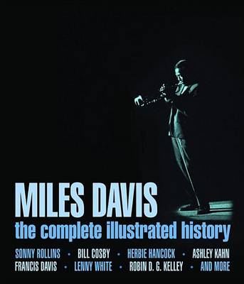 Book cover for Miles Davis: The Complete Illustrated History