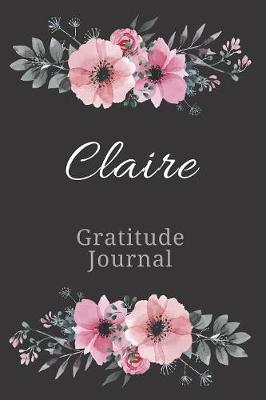 Book cover for Claire Gratitude Journal