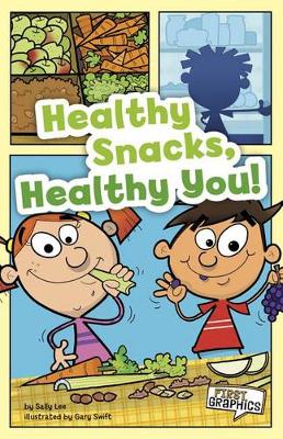 Book cover for First Graphics Myplate and Healthy Eating Healthy Snacks, Healthy You