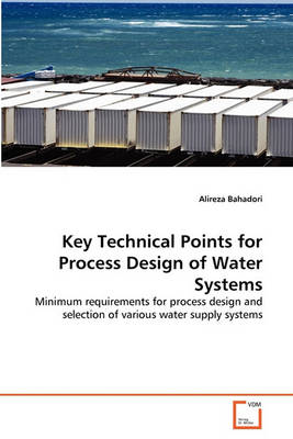 Book cover for Key Technical Points for Process Design of Water Systems