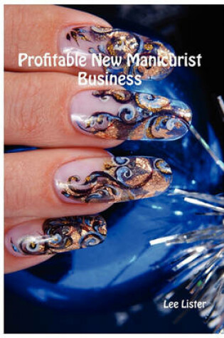 Cover of Profitable New Manicurist Business