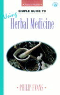 Book cover for Simple Guide to Using Herbal Medicine