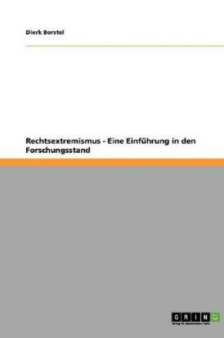 Cover of Rechtsextremismus. Eine Einfuhrung in den Forschungsstand