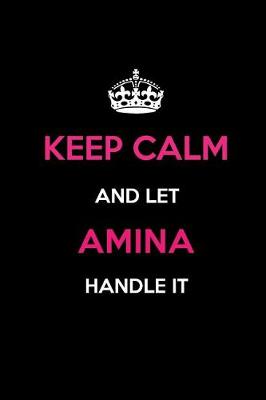 Book cover for Keep Calm and Let Amina Handle It