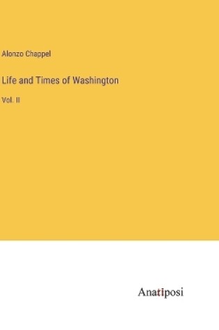 Cover of Life and Times of Washington