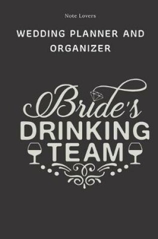 Cover of Brides Drinking Team - Wedding Planner And Organizer