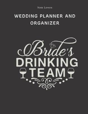 Book cover for Brides Drinking Team - Wedding Planner And Organizer